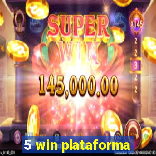 5 win plataforma